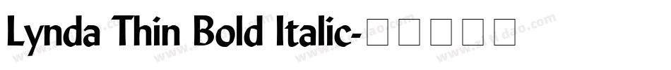 Lynda Thin Bold Italic字体转换